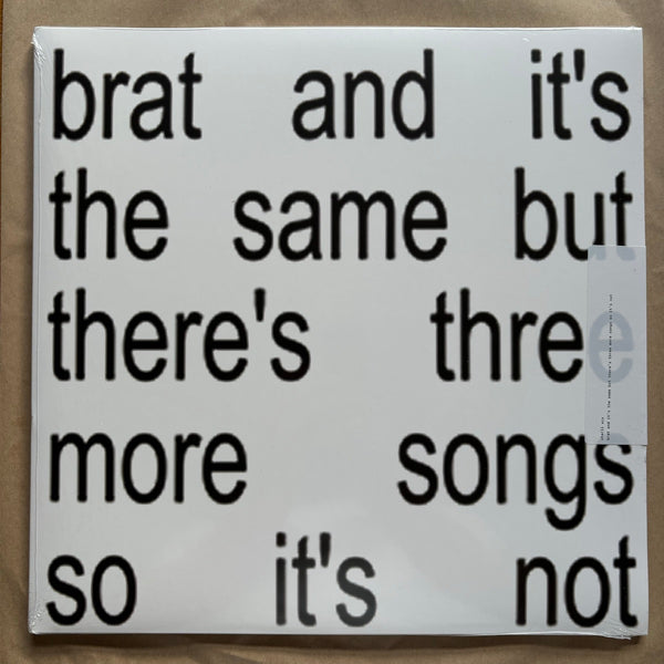 brat and it’s the same but there’s three more songs so it’s not: White Double Vinyl LP