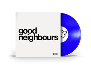 Good Neighbours EP: Blue 12" Vinyl