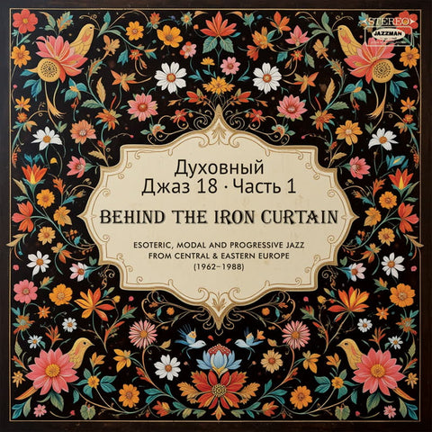 Spiritual Jazz 18: Behind the Iron Curtain PART 1: Double Vinyl LP